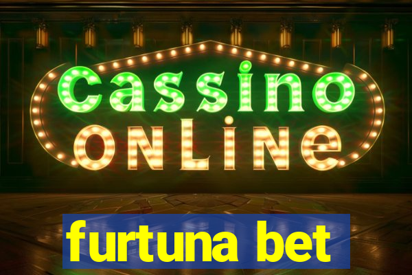 furtuna bet