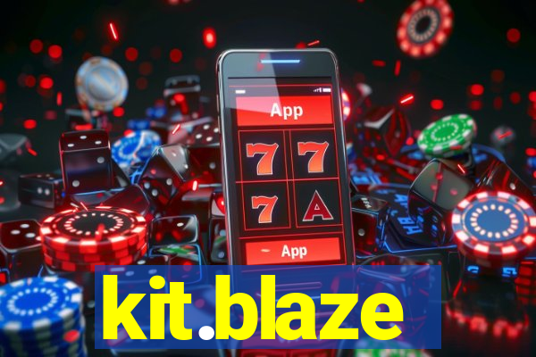 kit.blaze