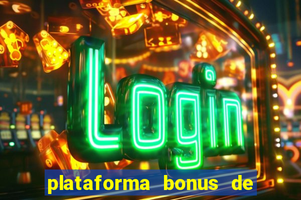 plataforma bonus de boas vindas