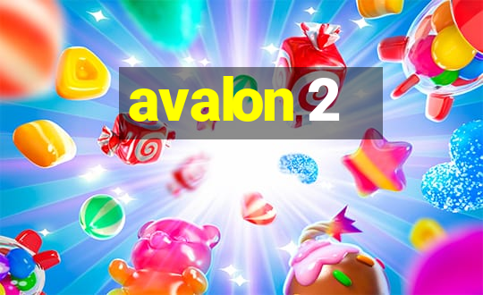 avalon 2