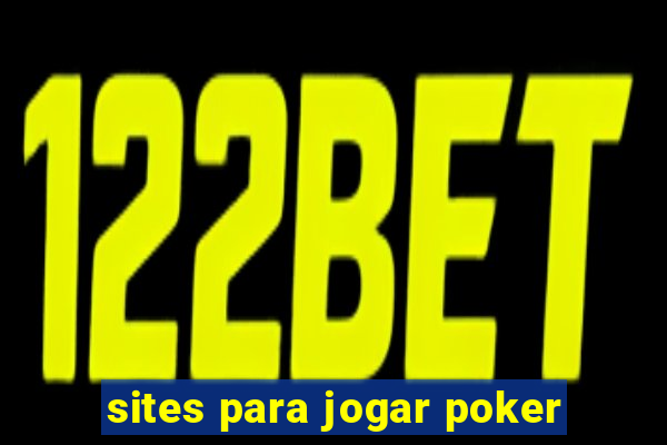 sites para jogar poker