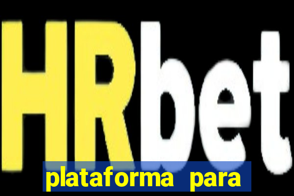 plataforma para ganhar dinheiro sem depositar