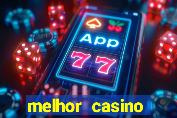 melhor casino online do brasil