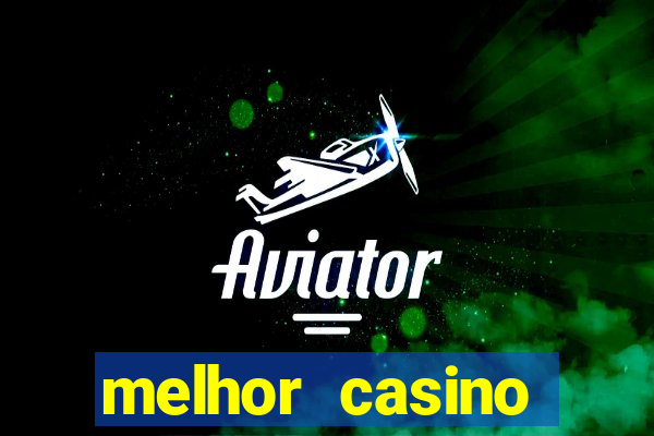 melhor casino online do brasil