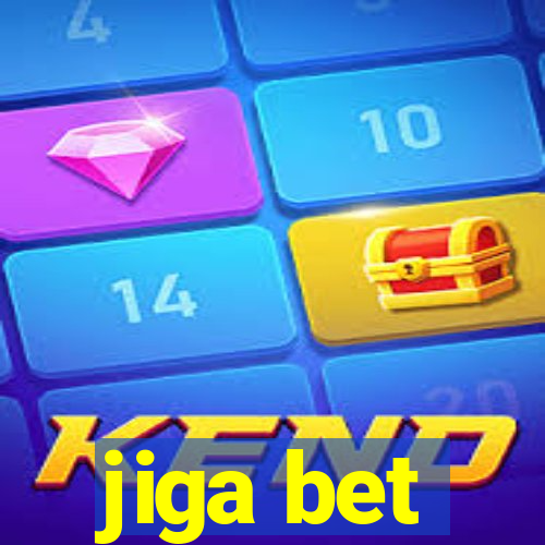 jiga bet