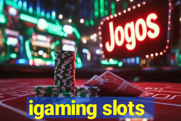 igaming slots