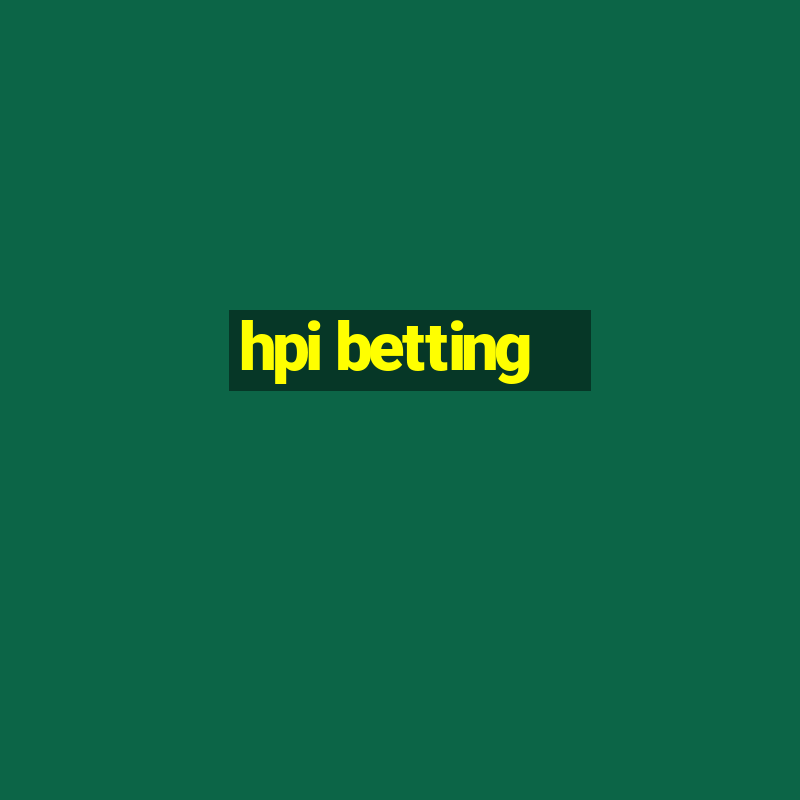 hpi betting