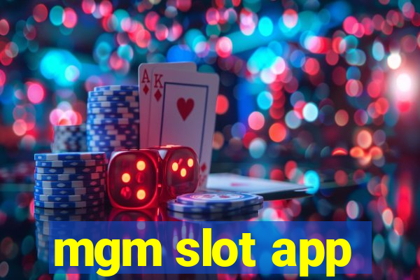 mgm slot app