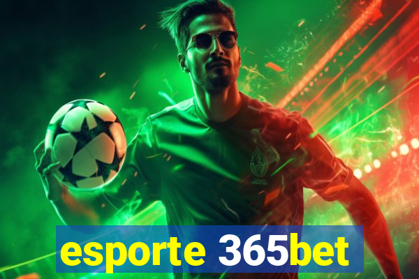 esporte 365bet