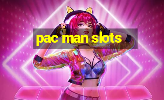 pac man slots