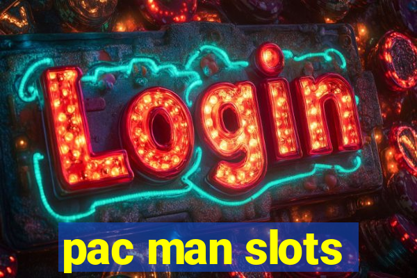 pac man slots