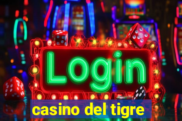 casino del tigre