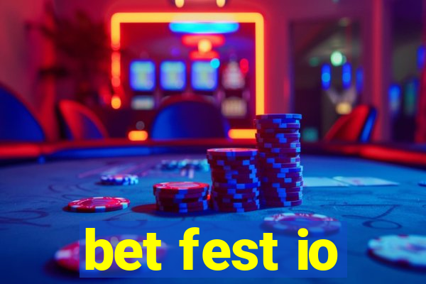 bet fest io