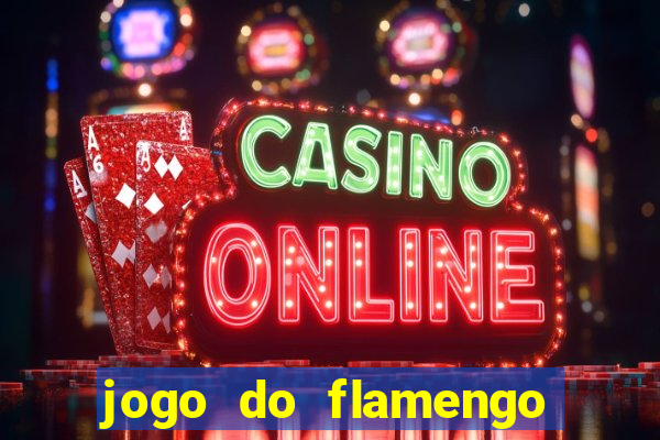 jogo do flamengo globo play