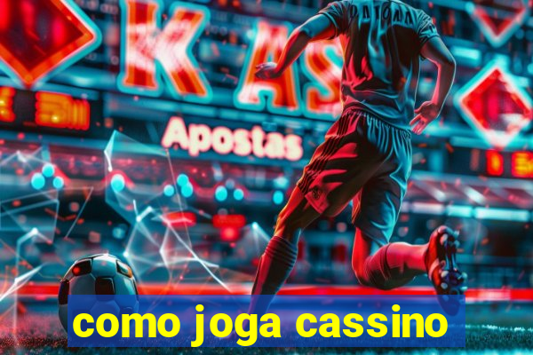 como joga cassino