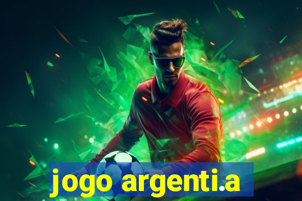 jogo argenti.a