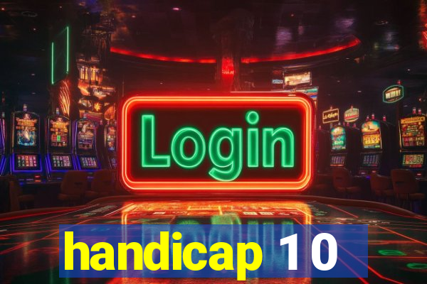 handicap 1 0