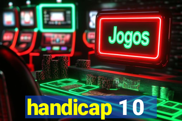 handicap 1 0