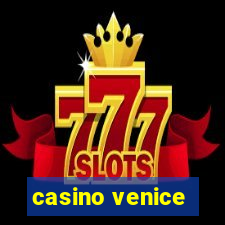 casino venice