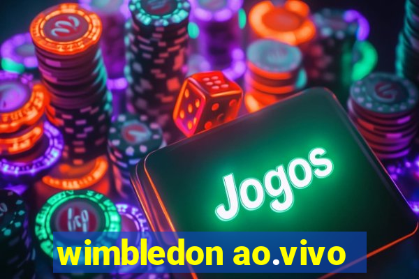 wimbledon ao.vivo