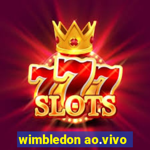 wimbledon ao.vivo