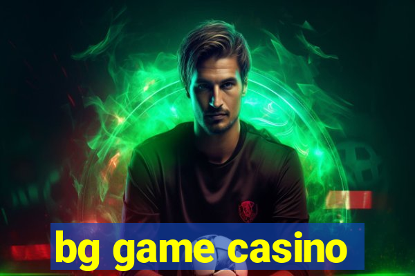 bg game casino