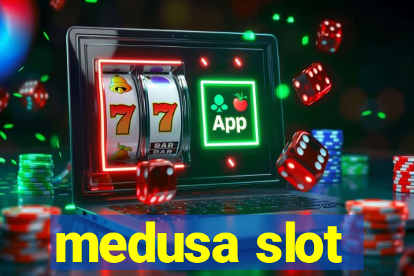 medusa slot