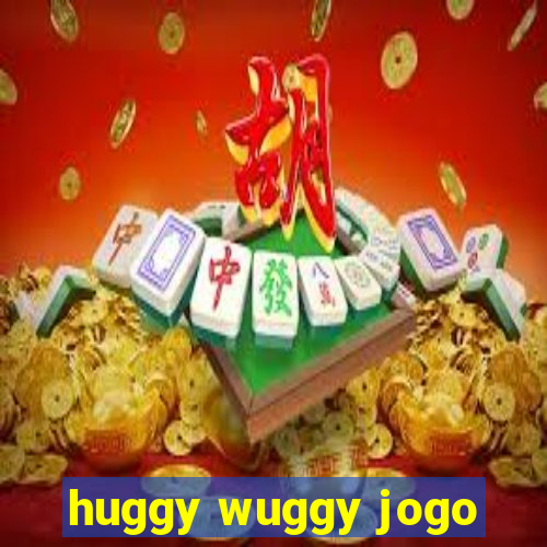 huggy wuggy jogo