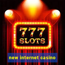 new internet casino