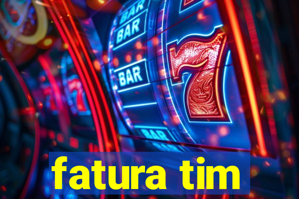 fatura tim