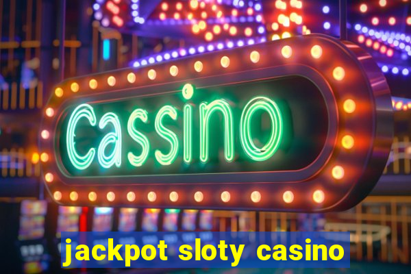 jackpot sloty casino