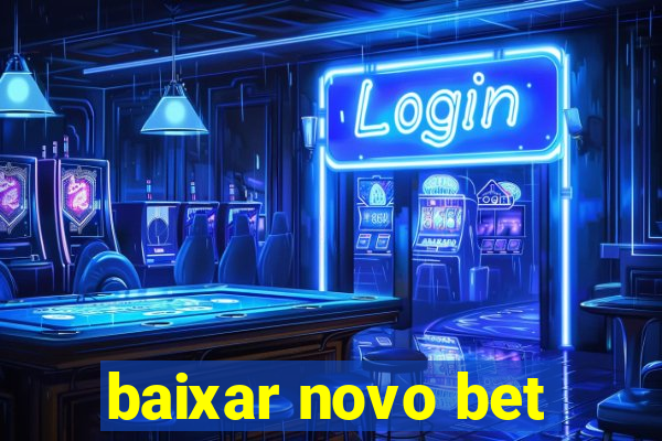 baixar novo bet