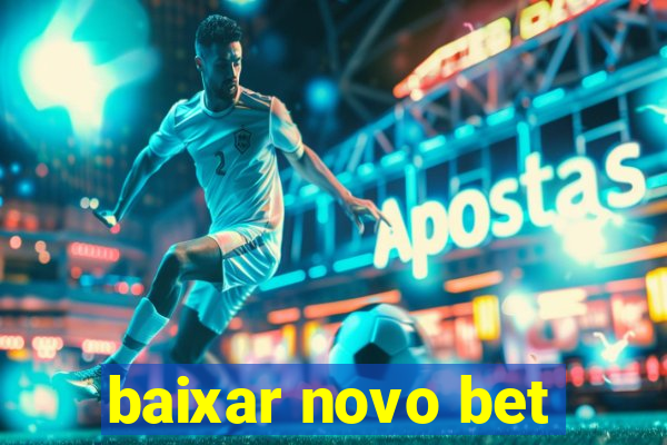 baixar novo bet