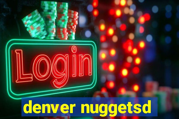 denver nuggetsd