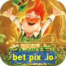 bet pix .io