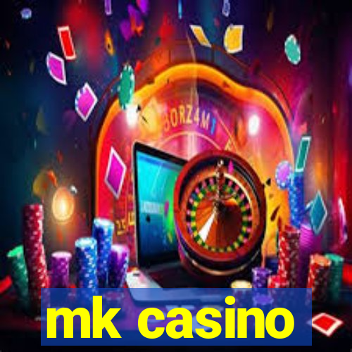 mk casino