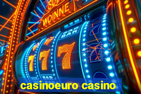 casinoeuro casino