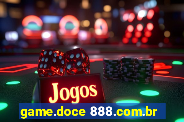 game.doce 888.com.br