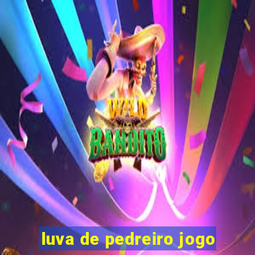 luva de pedreiro jogo