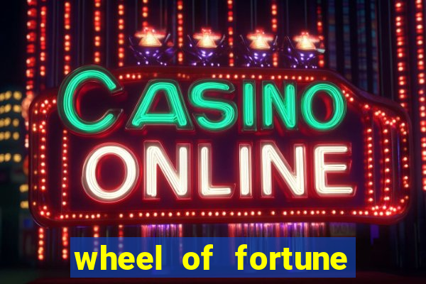 wheel of fortune slot games