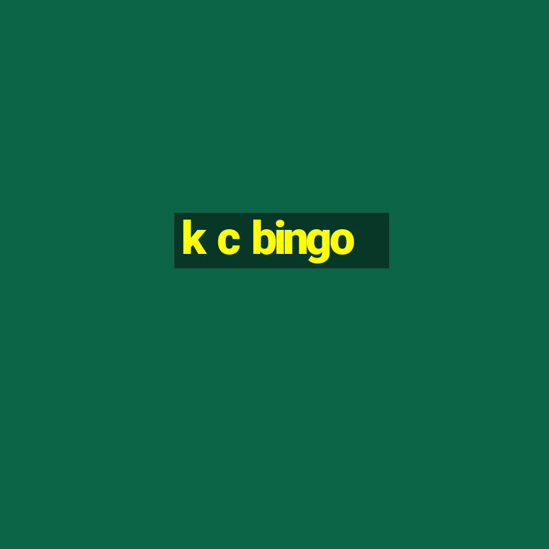 k c bingo