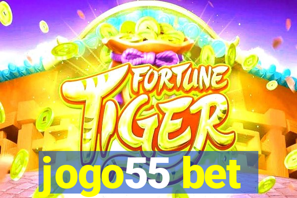 jogo55 bet