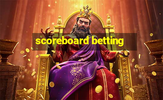 scoreboard betting