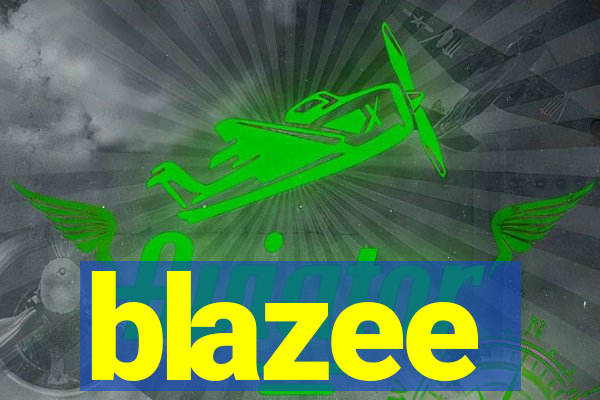 blazee