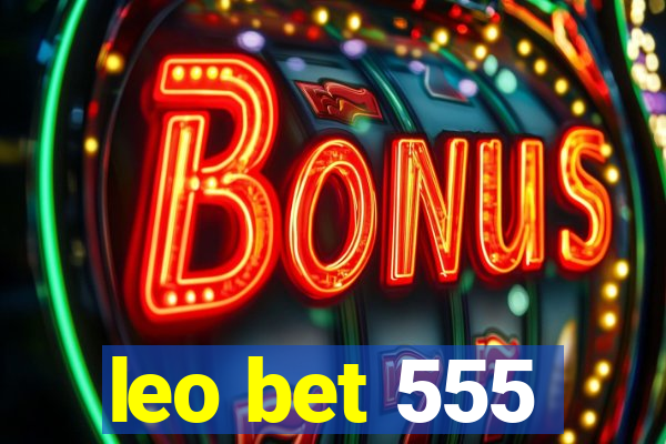 leo bet 555