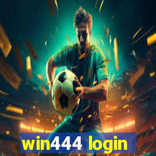 win444 login