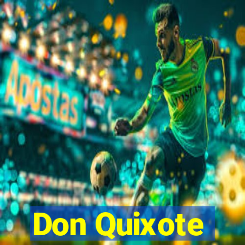 Don Quixote