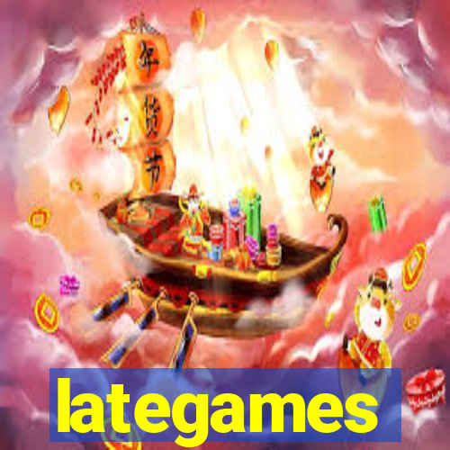 lategames