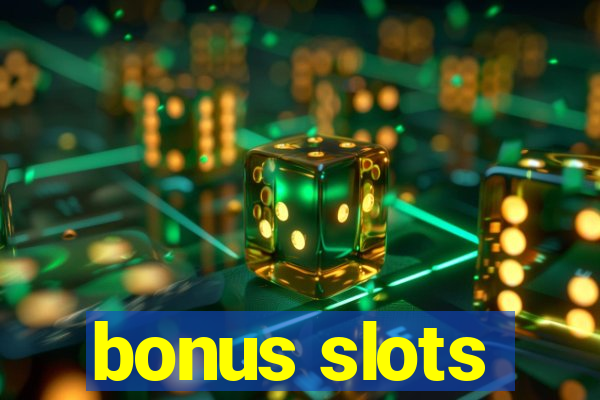 bonus slots