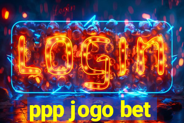 ppp jogo bet